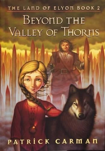 Land of Elyon: #2 Beyond the Valley of Thorns
