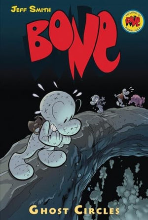 Ghost Circles: A Graphic Novel (Bone #7)