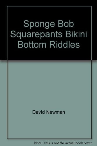 Sponge Bob Squarepants Bikini Bottom Riddles