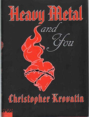 Heavy Metal and You