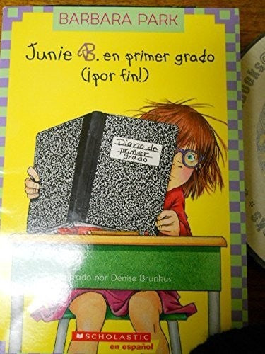 Junie B. En Primer Grado (Apor Fin!)
