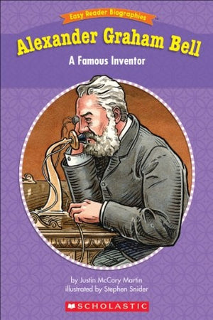Easy Reader Biographies: Alexander Graham Bell