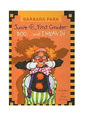 Junie B. First Grader: BOO...and I MEAN It! Edition: reprint