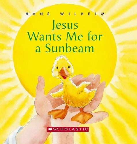 Jesus Wants Me for a Sunbeam