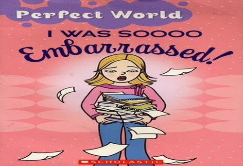 I Was Soooo Embarrassed!