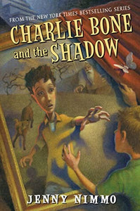 Charlie Bone and the Shadow 