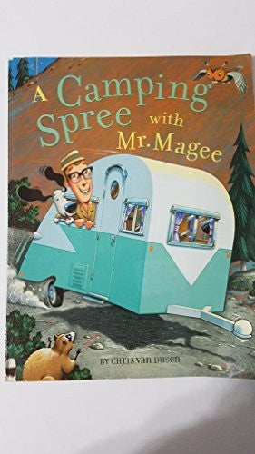 A Camping Spree with Mr. Magee