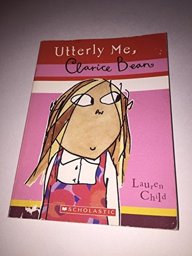 Utterly Me Clarice Bean
