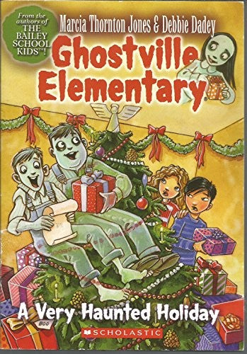 A VERY HAUNTED HOLIDAY - GHOSTVILLE ELEMENTARY