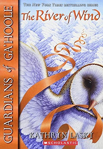 Guardians of Ga'Hoole: #13 River of Wind