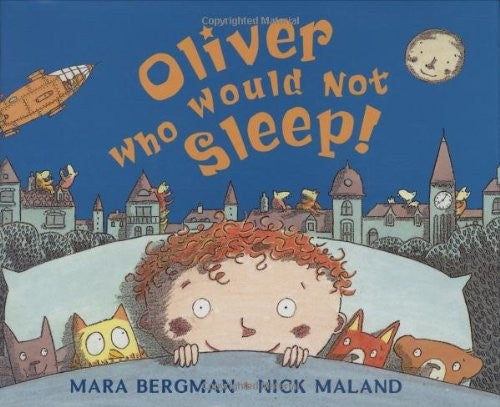 Oliver Who Would Not Sleep!