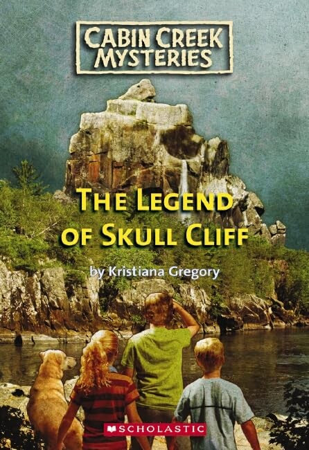 Cabin Creek Mysteries: #3 Legend of Skull Cliff