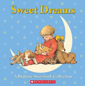 Sweet Dreams: Bedtime Storybook Collection