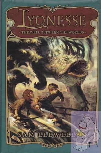 Lyonesse Book 1: The Well Between the Worlds