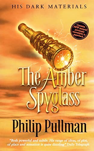 His Dark Materials: #3 The Amber Spyglass: Classic Edition