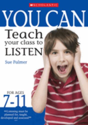 Teach your class to listen Ages 7-11