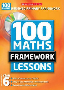 100 New Maths Framework Lessons for Year 6 