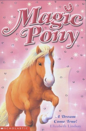Magic Pony: #1 Dream Come True!