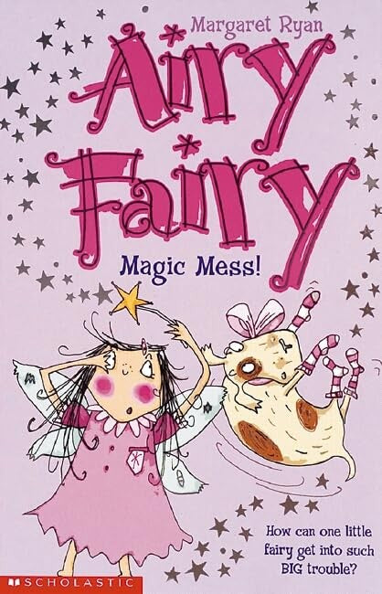 Airy Fairy: #3 Magic Mess!