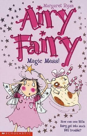 Airy Fairy: #3 Magic Mess!