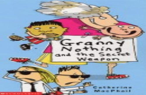 Granny Nothing and the Secret Weapon