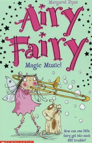 Airy Fairy: #6 Magic Music!