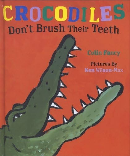 Crocodiles Don't Brush Their Teeth