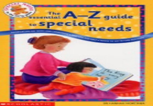The Essential A to Z Guide to Special Needs