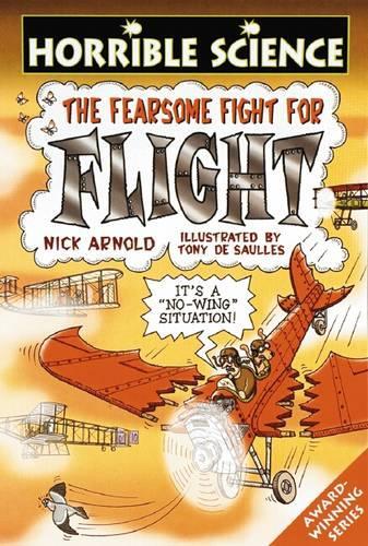Horrible Science: Fearsome Fight for Flight