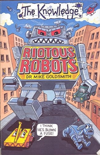 Riotous Robots
