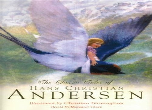 Classic Tales of Hans Christian Andersen