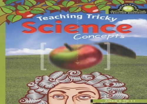 Teaching Tricky Science Concepts