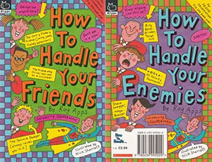 How to Handle Your Enemies/Friends