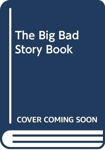 The Big Bad Story Book