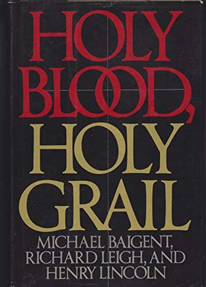 Holy Blood- Holy Grail
