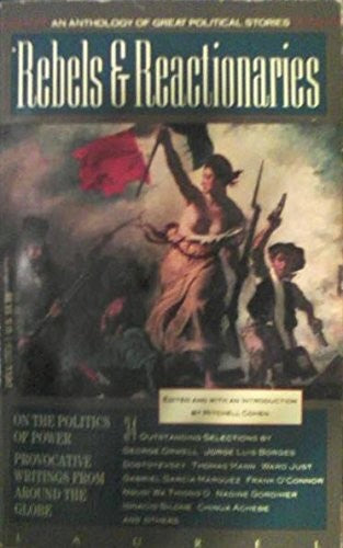 Rebels and Reactionaries