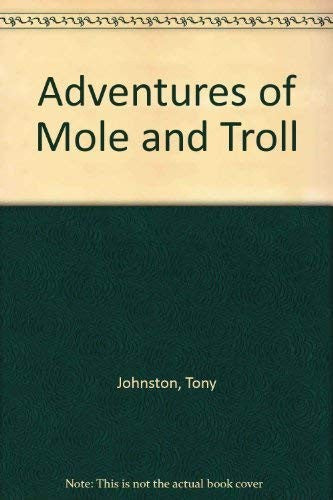 Adv Mole & Troll