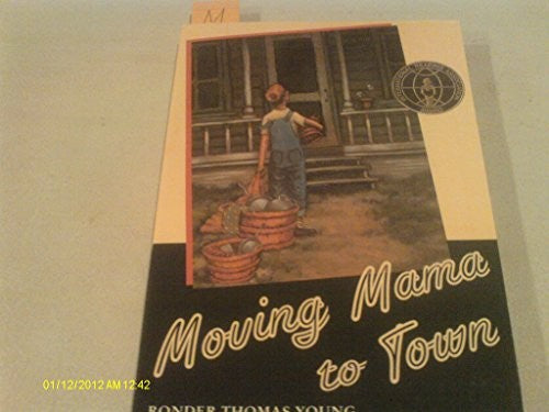 Moving Mama to Town