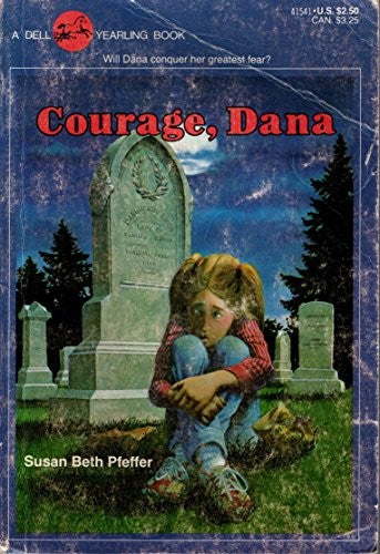 Courage, Dana