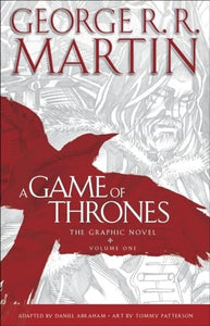 A Game of Thrones: The Graphic Novel: Volume One 
