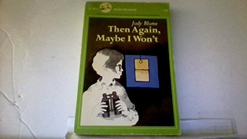 Then Again, Maybe I Won'T