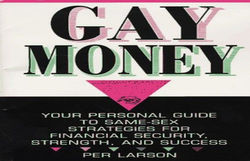 Gay Money: Personal Finance for Gay Men and Lesbians