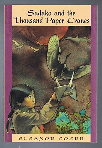 Sadako & the Thousand Paper Cranes