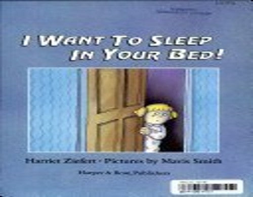 I Want To Sleep In Your Bed!