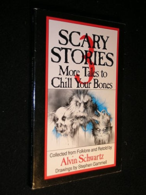 Scary Stories 3 More Tales to Chill Your Bone