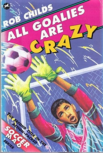 All Goalies Are Crazy