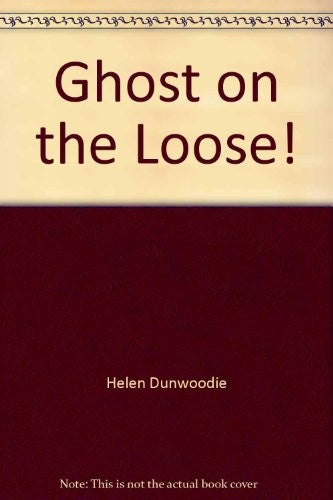 Ghost on the Loose!