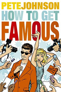 How to Get Famous 