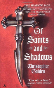 Of Saints and Shadows 