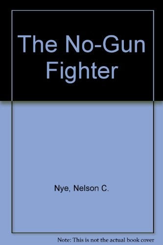 The No-Gun Fighter